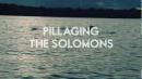 Pillaging The Solomons