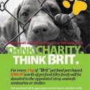 THINK CHARITY. THINK BRIT (Top Quality Czech Pet Food) BRIT – 高素质捷克宠物食粮制造商 为善不落人后!