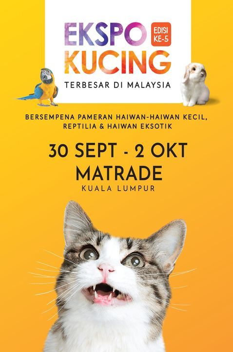 Ekspo Kucing 2022. Date 30th September – 2nd Octob..